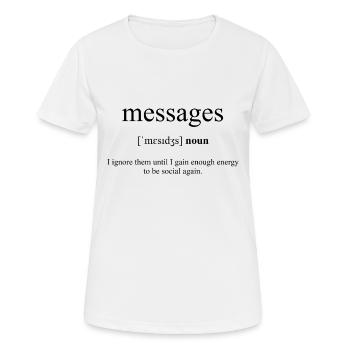 Messages (Nachrichten) Definition Dictionary - Frauen T-Shirt atmungsaktiv - Weiß - Vorne - AI Model Female 172 dark (172cm)