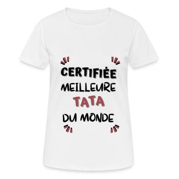 Certifiée meilleure tata du monde ! tata cadeau - T-shirt respirant Femme - blanc - Devant - AI Model Female 172 dark (172cm)