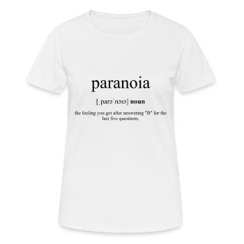 Paranoia Definition Dictionary - Frauen T-Shirt atmungsaktiv - Weiß - Vorne - AI Model Female 172 dark (172cm)