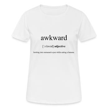 Awkward | seltsam Definition Dictionary - Frauen T-Shirt atmungsaktiv - Weiß - Vorne - AI Model Female 172 dark (172cm)