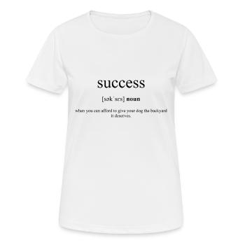 Success (Erfolg) Definition Dictionary - Frauen T-Shirt atmungsaktiv - Weiß - Vorne - AI Model Female 172 dark (172cm)