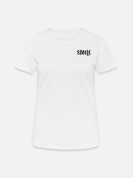 SMILE - Frauen T-Shirt atmungsaktiv - Weiß