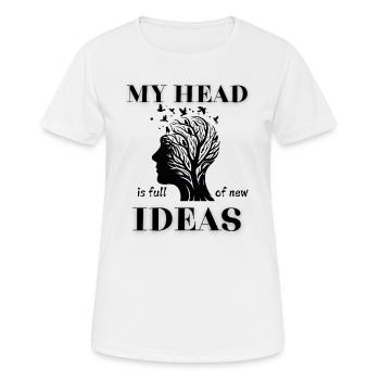 My Head Is Full Of New Ideas Funny Design - Women's Breathable T-Shirt - white - Front - AI Model Female 172 dark (172cm)