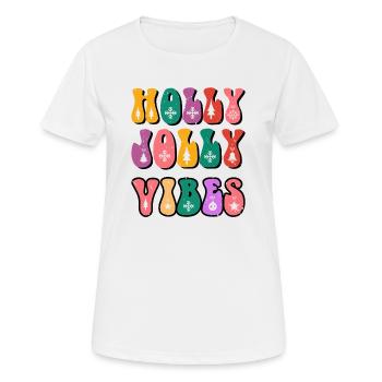 Holly Jolly Vibes, Weihnachtsstimmung, Weihnachtsfamilie - Frauen T-Shirt atmungsaktiv - Weiß - Vorne - AI Model Female 172 dark (172cm)