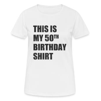 50th birthday - Women's Breathable T-Shirt - white - Front - AI Model Female 172 dark (172cm)