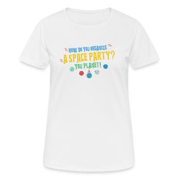 Weltraum Wortspiel Raumfahrt Galaxie Planeten - Frauen T-Shirt atmungsaktiv - Weiß - Vorne - AI Model Female 172 dark (172cm)