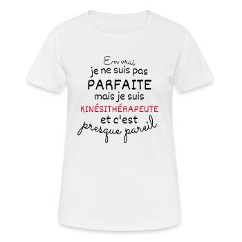 En Vrai Pas Parfaite Mais Kinésithérapeute - T-shirt respirant Femme - blanc - Devant - AI Model Female 172 dark (172cm)