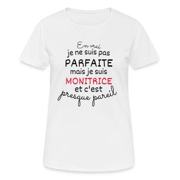 In Wirklichkeit nicht perfaite sondern monitrice - Frauen T-Shirt atmungsaktiv - Weiß - Vorne - AI Model Female 172 dark (172cm)