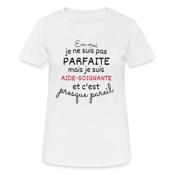 Pas Parfaite Mais Aide Soignante - T-shirt respirant Femme - blanc - Devant - AI Model Female 172 dark (172cm)