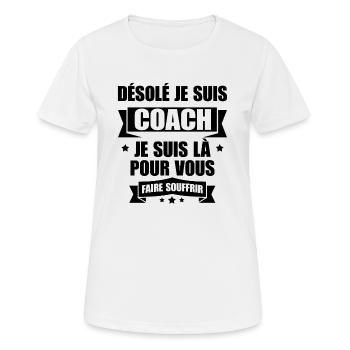 DÉSOLÉ JE SUIS COACH - T-shirt respirant Femme - blanc - Devant - AI Model Female 172 dark (172cm)