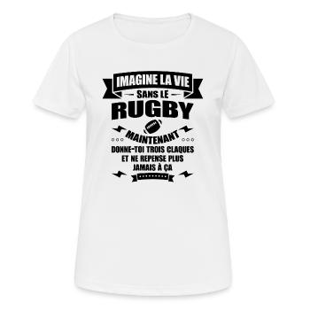 IMAGINE LA VIE SANS LE RUGBY - T-shirt respirant Femme - blanc - Devant - AI Model Female 172 dark (172cm)