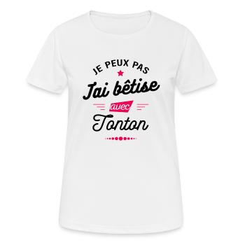 JE PEUX PAS J'AI BETISE AVEC TONTON - T-shirt respirant Femme - blanc - Devant - AI Model Female 172 dark (172cm)