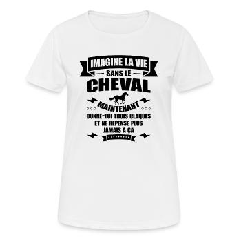 IMAGINE LA VIE SANS LE CHEVAL - T-shirt respirant Femme - blanc - Devant - AI Model Female 172 dark (172cm)
