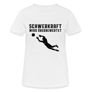 Torwart Schwerkraft Sprung Geschenk - Frauen T-Shirt atmungsaktiv - Weiß - Vorne - AI Model Female 172 dark (172cm)