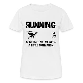 Running Sometimes we all need a little Motivation - Frauen T-Shirt atmungsaktiv - Weiß - Vorne - AI Model Female 172 dark (172cm)