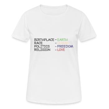 Birthplace-Earth, Race-Human, Politics-Freedom.... - Frauen T-Shirt atmungsaktiv - Weiß - Vorne - AI Model Female 172 dark (172cm)