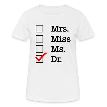 Mme Mlle Ms Dr Docteur phd diplôme cadeau - T-shirt respirant Femme - blanc - Devant - AI Model Female 172 dark (172cm)