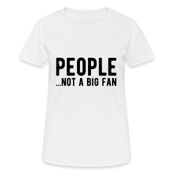 Les gens ne sont pas un grand fan introverti anti social - T-shirt respirant Femme - blanc - Devant - AI Model Female 172 dark (172cm)
