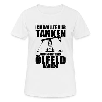 Ich wollte Tanken nicht das Ölfeld kaufen Benzin - Frauen T-Shirt atmungsaktiv - Weiß - Vorne - AI Model Female 172 dark (172cm)