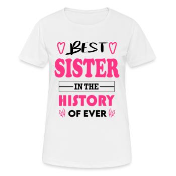 Best Sister Beste Schwester for Ever für immer - Frauen T-Shirt atmungsaktiv - Weiß - Vorne - AI Model Female 172 dark (172cm)
