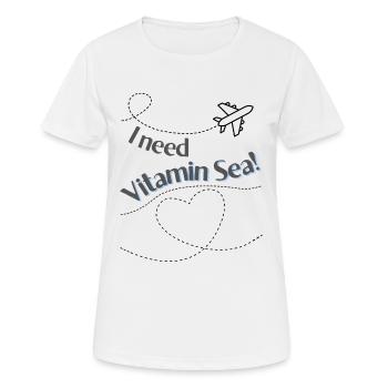 I need vitamin sea - Women's Breathable T-Shirt - white - Front - AI Model Female 172 dark (172cm)
