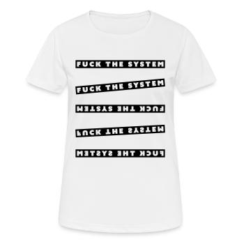 fuck the system - Frauen T-Shirt atmungsaktiv - Weiß - Vorne - AI Model Female 172 dark (172cm)