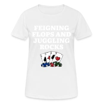 Feindre des flops & Jongler rocks Poker Drôle De Poker - T-shirt respirant Femme - blanc - Devant - AI Model Female 172 dark (172cm)