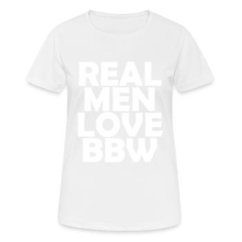 Real Men love bbw - Women's Breathable T-Shirt - white - Front - AI Model Female 172 dark (172cm)