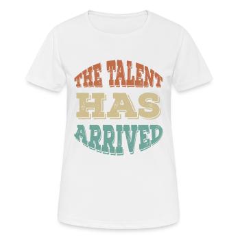 Le talent est arrivé - T-shirt respirant Femme - blanc - Devant - AI Model Female 172 dark (172cm)