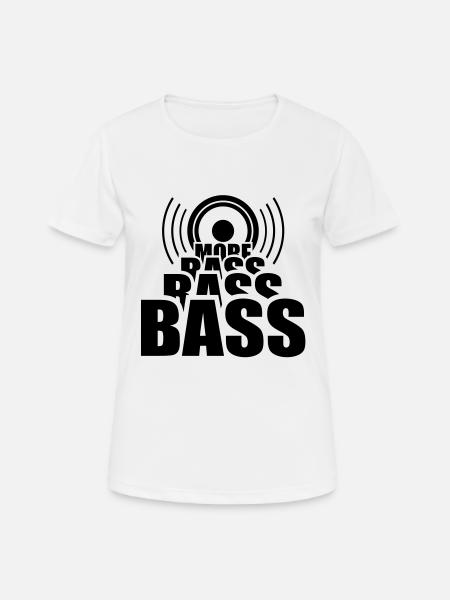 More BASS BASS Bassisten basser Bassist basser - Dame T-shirt svedtransporterende - hvid