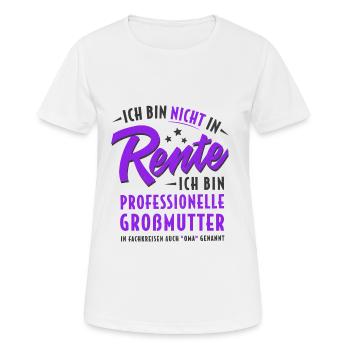 OMA NICHT IN RENTE PROFESSIONELLE GROßMUTTER - Frauen T-Shirt atmungsaktiv - Weiß - Vorne - AI Model Female 172 dark (172cm)