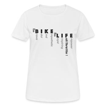 La vie de motard - T-shirt respirant Femme - blanc - Devant - AI Model Female 172 dark (172cm)