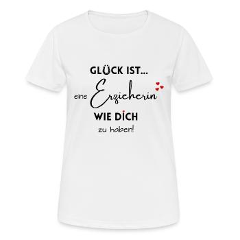 Glück ist eine Erzieherin wie Dich zu haben - Frauen T-Shirt atmungsaktiv - Weiß - Vorne - AI Model Female 172 dark (172cm)