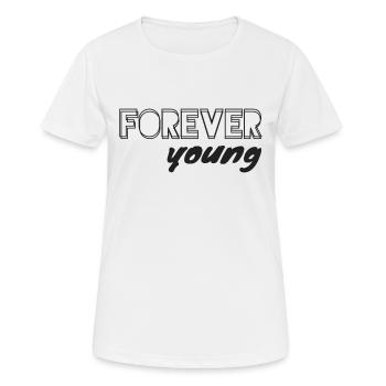 Forever Young - Women's Breathable T-Shirt - white - Front - AI Model Female 172 dark (172cm)