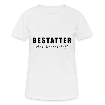 Bestatter - Bestattung - Frauen T-Shirt atmungsaktiv - Weiß - Vorne - AI Model Female 172 dark (172cm)