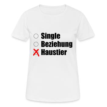 Single / Beziehung / Haustier - Frauen T-Shirt atmungsaktiv - Weiß - Vorne - AI Model Female 172 dark (172cm)