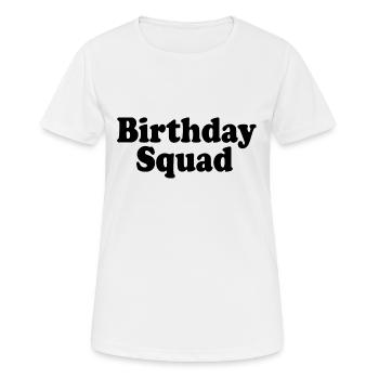 Birthday squad - T-shirt respirant Femme - blanc - Devant - AI Model Female 172 dark (172cm)