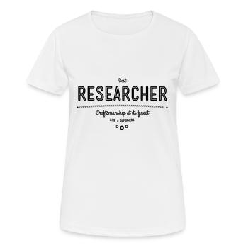 Best researchers – craftsmanship at its finest - Women's Breathable T-Shirt - white - Front - AI Model Female 172 dark (172cm)