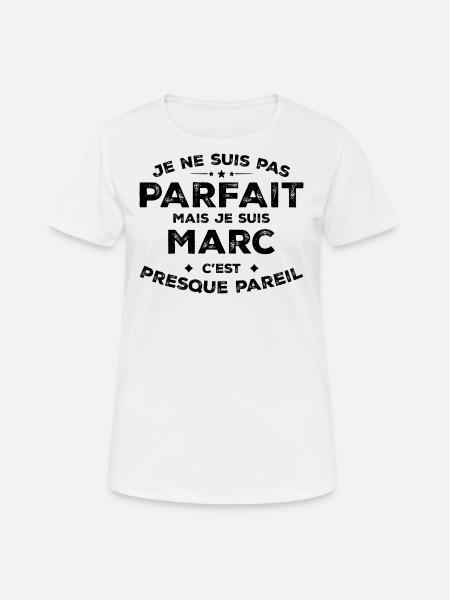 Marc Ein Vorname, eine Haltung Humor Marc - Frauen T-Shirt atmungsaktiv - Weiß