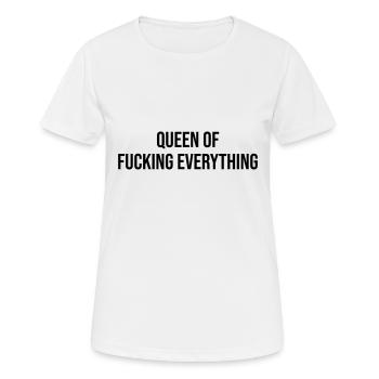 Queen of f**** everything - Frauen T-Shirt atmungsaktiv - Weiß - Vorne - AI Model Female 172 dark (172cm)
