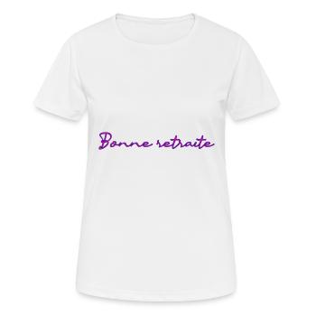 RETRAITE. RETRAITE. RETRAITEE. RETRAITE - T-shirt respirant Femme - blanc - Devant - AI Model Female 172 dark (172cm)