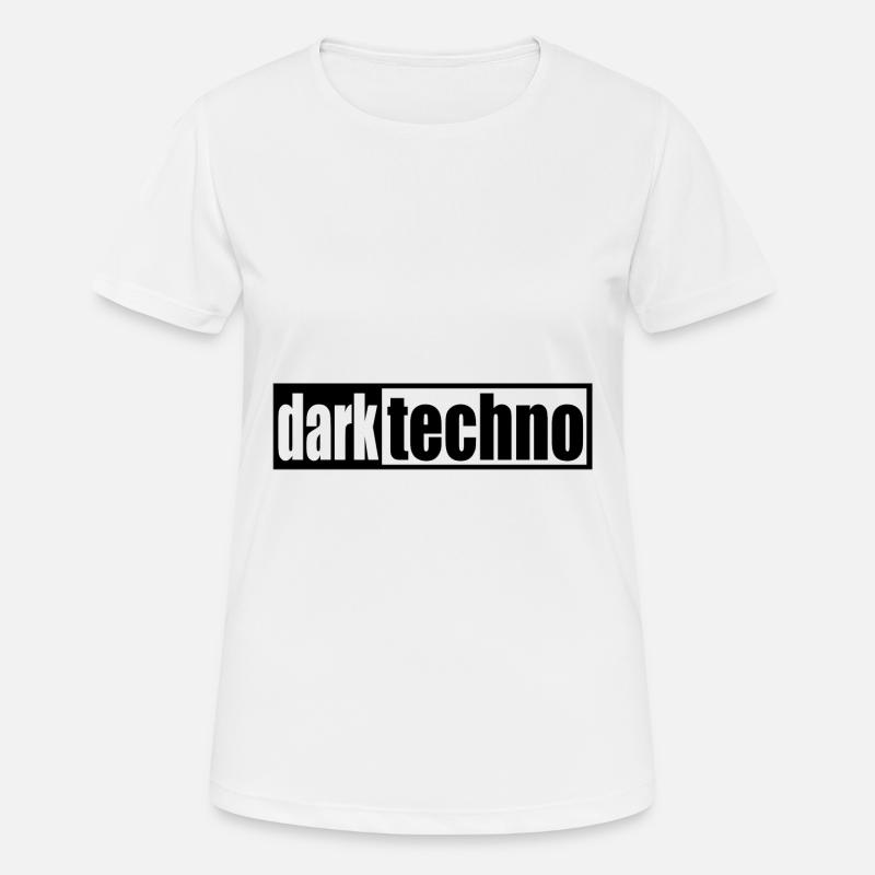 Techno - techno music - dark techno - Inscription - T-shirt respirant Femme - blanc