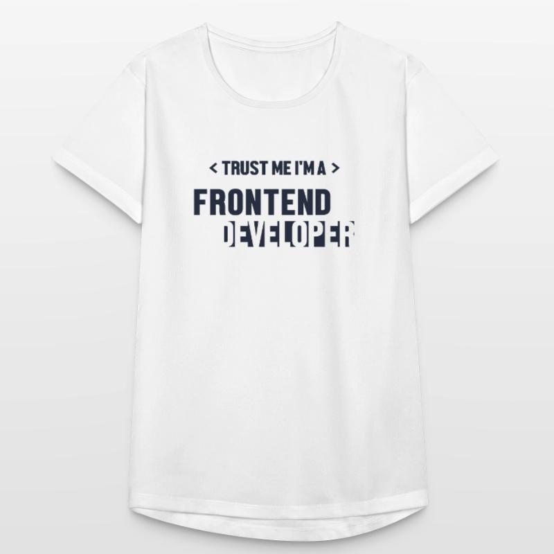 Trust Me I'm Frontend Developer Developer Frauen T-Shirt atmungsaktiv
