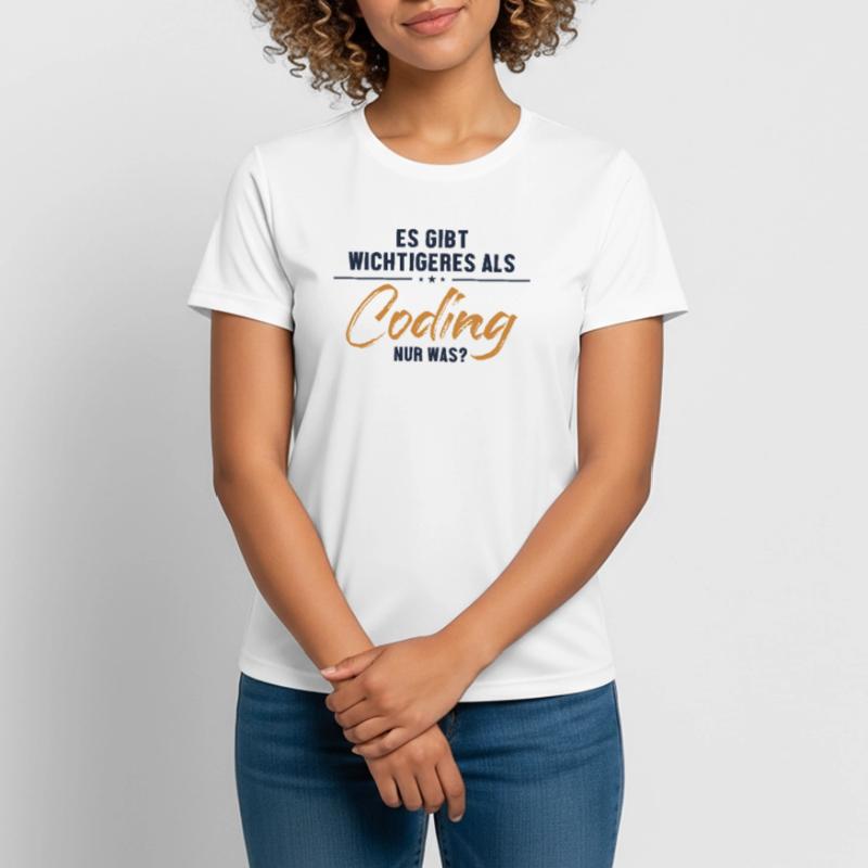 Wichtigeres als Coding Softwareingenieur Coder Frauen T-Shirt atmungsaktiv