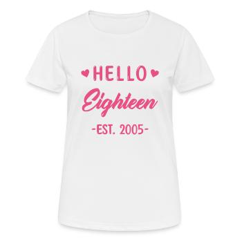 Bonjour dix-huit 2005 18 anniversaire fille - T-shirt respirant Femme - blanc - Devant - AI Model Female 172 dark (172cm)