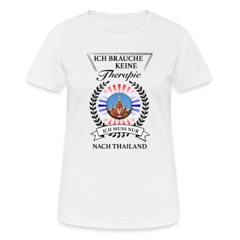 Ich muss nur nach Thailand - vermisse Thailand - Frauen T-Shirt atmungsaktiv - Weiß - Vorne - AI Model Female 172 dark (172cm)