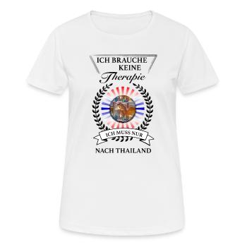 Ich muss nur nach Thailand - vermisse Thailand - Frauen T-Shirt atmungsaktiv - Weiß - Vorne - AI Model Female 172 dark (172cm)