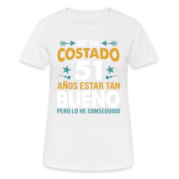 ME HA COSTADO 51 AÑOS ESTAR TAN BUENO - Women's Breathable T-Shirt - white - Front - AI Model Female 172 dark (172cm)