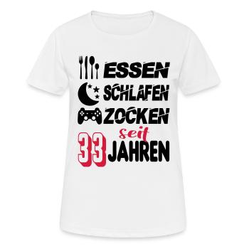 Geburtstag 33 Zocken Spielen Gaming Schlafen - Frauen T-Shirt atmungsaktiv - Weiß - Vorne - AI Model Female 172 dark (172cm)