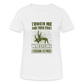 Wrestler Geschenk Berühren Sie mich Ihre erste Lektion kostenlos - Frauen T-Shirt atmungsaktiv - Weiß - Vorne - AI Model Female 172 dark (172cm)